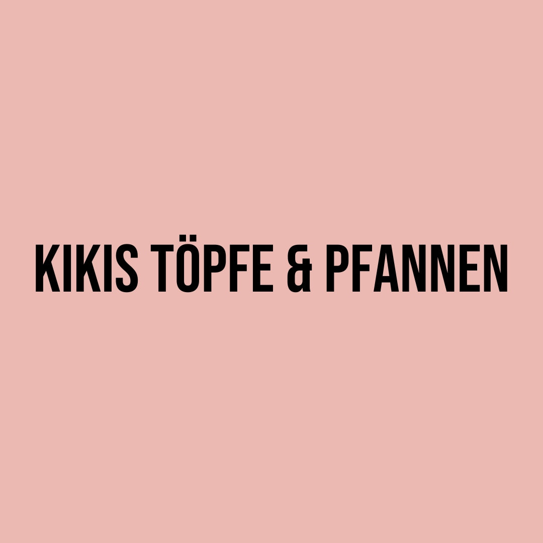 Kikis Töpfe & Pfannen