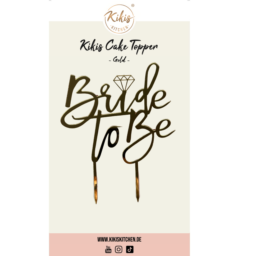 Kikis Cake Topper - Bride To Be in GOLD -  von Kikis Kitchen - Nur €5.90! Bestelle jetzt Kikis Kitchen